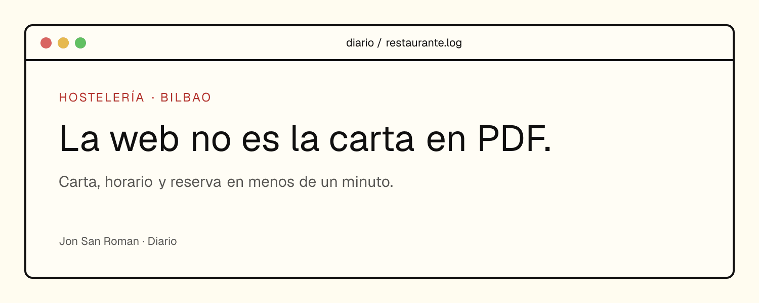 Ventana retro «diario / restaurante.log» con el titular «La web no es la carta en PDF» y el subtítulo «Carta, horario y reserva en menos de un minuto»